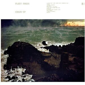 Fleet Foxes - Crack-Up